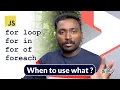 Types of for loops in Javascript When to use what