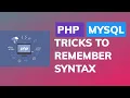 PHP MYSQL tricks to remember syntax insert select or other queries in seconds