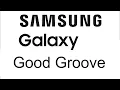 Download Lagu Good Groove - Samsung Galaxy OneUI 7.0 Ringtone/Alarm Tone