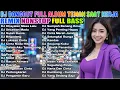 Lagu DJ DANGDUT NONSTOP TEMAN KERJA 2025 - FULL ALBUM REMIX TERBARU 2025 PALING ENAK DI DENGAR