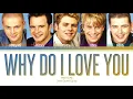 Download Lagu Westlife - Why Do I Love You | Color Coded Lyrics
