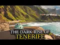 The Impossible Rise of Tenerife From Volcanic Wasteland to a Billion-Dollar Empire