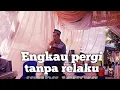 Lagu Dhut mixx ( Engkau pergi tanpa relaku ) Dj Abah