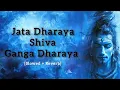 Download Lagu Ganga Dharay Shiv Ganga Dharay Song Male Version | Jata Dharay Shiv Ganga Dharay | Shiva Lofi song
