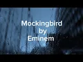 Download Lagu Eminem - Mockingbird (Lyrics)