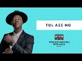 EPISODE 416 | Tol A** Mo on Reality Tv, Lerato Moloi, False Accusations, Comedy,  Feminism ,Skhumba Mp3 Song Download