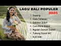 Download Lagu Lagu Bali Populer 2025 | Sayang, Cara Tahanan, Gelutan Siduri, Kuli Daki \u0026 Hits Viral Terbaru