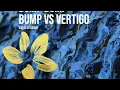 Bump Bump Bump vs Vertigo: Vice & Autograf (Will Ascend Mashup)