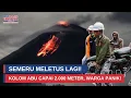 Detik-Detik Semeru Mengamuk: Abu Tebal dan Batu Besar Hantam Permukiman I Trijaya Update