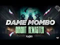 Download Lagu DAME MOMBO 2.0 - CIRCUIT REMASTER - DJ FLAGXX MUSIC #trending