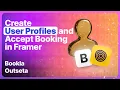 How to Implement User Authentication with Online Bookings in Framer Outseta and Bookla Tutorial