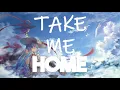 Download Lagu Nightcore - Take Me Home (BUNT. ft. Alexander Tidebrink) Lyrics