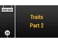 Learn Object Oriented PHP - Traits Part 2