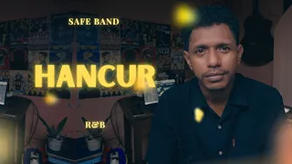 Hancur – Safe Band | R&B Cover by My Marthynz
