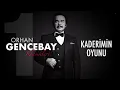 Kaderimin Oyunu - Orhan Gencebay - Klasikler 1
