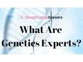 What are Genetics Experts
