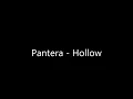 Pantera - Hollow (Lyrics)