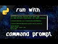 Python run with command prompt