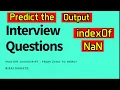 Predict the output of the code indexOf NaN JavaScript Interview Questions Zero to Hero