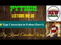 Type Conversion Functions In Python Part-1 int float str complex ord chr