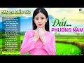 Download Lagu ĐẤT PHƯƠNG NAM - Lk Nhạc Dân Ca Miền Tây Chọn Lọc 2024, Dân Ca Quê Hương Hay Nhất Hiện Nay