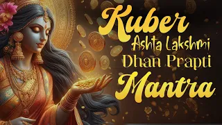 कुबेर अष्टलक्ष्मी धनप्राप्ति मंत्र 108 बार | Kubera Ashta Lakshmi Mantra for Wealth & Prosperity