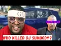 Download Lagu UPDATE: DJ Sumbody’s Murder | Who Killed Dj Sumbody?