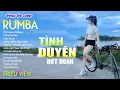 Download Lagu TÌNH DUYÊN ĐỨT ĐOẠN , TỪNG CHO NHAU - LK Nhạc Trẻ Rumba 8x 9x Hót TikTok - ALBUM RUMBA XUẤT SẮC NHẤT