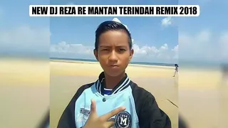 Download 🎧NEW DJ REZA RE MANTAN TERINDAH REMIX 2018🎧 MP3