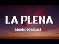 Beéle, Westcol, Ovy On The Drums - LA PLENA (W Sound 05) (Letra/Lyrics)