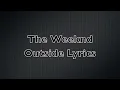 Outside - The Weeknd Lyrics