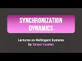 Synchronization Dynamics Lectures on Multiagent Systems