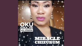 Oku Gbajie Aka Ji Ngozim 