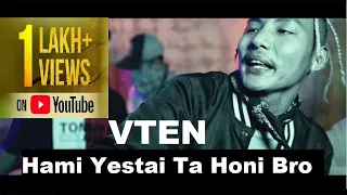 Download VTEN - HAMI YESTOI TA HONE BRO MP3