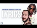 Post Malone - Goodbyes ft Young Thug