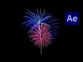 Create realistic FIREWORKS in After Effects - TUTORIAL