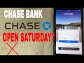 Is Chase Bank Open On Saturday