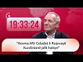 Nivîskar Konê Reş: Xewna Mîr Celadet Alî Bedirxan li Rojavayê Kurdistanê pêk hatiye