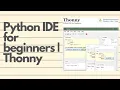 Best Python IDE for beginners Thonny