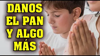 Danos el pan de cada día y algo más. Meditación. #buenasnochesconmaria