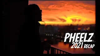 pheelz 2021 recap
