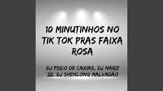 10 minutinhos no tik tok pras faixa rosa vol 2