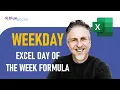 Excel Day of the Week Formula WEEKDAY Function Weekday Name - Monday to Sunday
