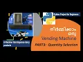 Python Project-1 Build a Vending Machine Part3 Quantity Selection