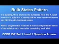 Bulb States Pattern CCBP IDP Set 1 Question Answer Python IDP Test Level 1 Coding Solutions