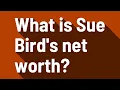 What is Sue Bird s net worth