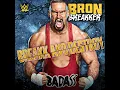 WWE: Breakk And Destroy (Bron Breakker)