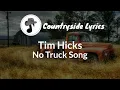Tim Hicks - No Truck Song (Lyrics)