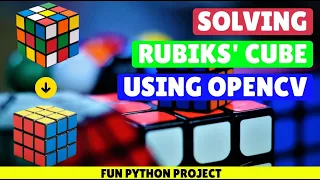 Solving Rubik s Cube using OpenCV - Computer Vision OpenCV Python Project