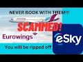 SCAMMED By Eurowings and eSky Do NOT Book With These Companies